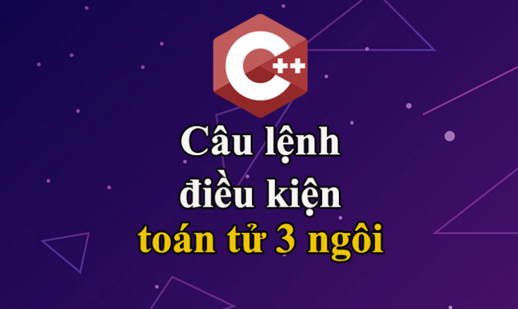 Cách sử dụng toán tử điều kiện ba ngôi (ternary operator) trong C++?